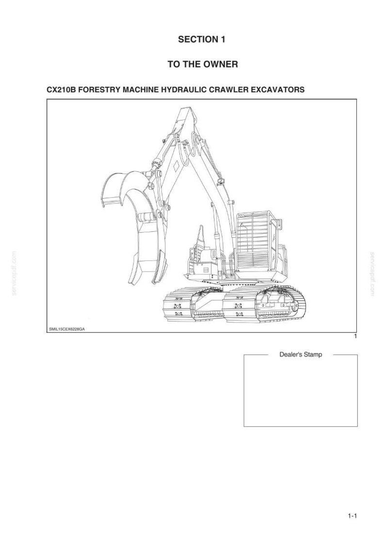 May include: Line drawing of a CX210B Forestry Machine Hydraulic Crawler Excavator. The image includes the text "SECTION 1 TO THE OWNER" and "Dealer's Stamp". The excavator is shown in profile, with detailed mechanical components.