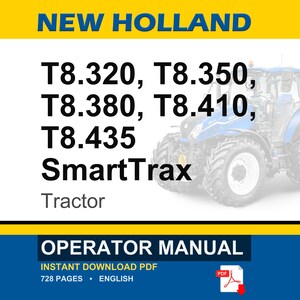K&ouml;nnte beinhalten: Ein New Holland Bedienungshandbuch f&uuml;r T8.320, T8.350, T8.380, T8.410 und T8.435 SmartTrax Traktoren. Das Cover zeigt einen blauen Traktor, den Text New Holland, Modellnummern und die Worte Operator Manual als 728-seitiges englisches PDF-Dokument.