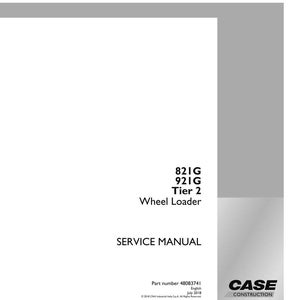 May include: A white service manual for a wheel loader. The manual includes the text "821G 921G Tier 2 Wheel Loader SERVICE MANUAL". The Case Construction logo is in the bottom right corner. Part number 48083741.