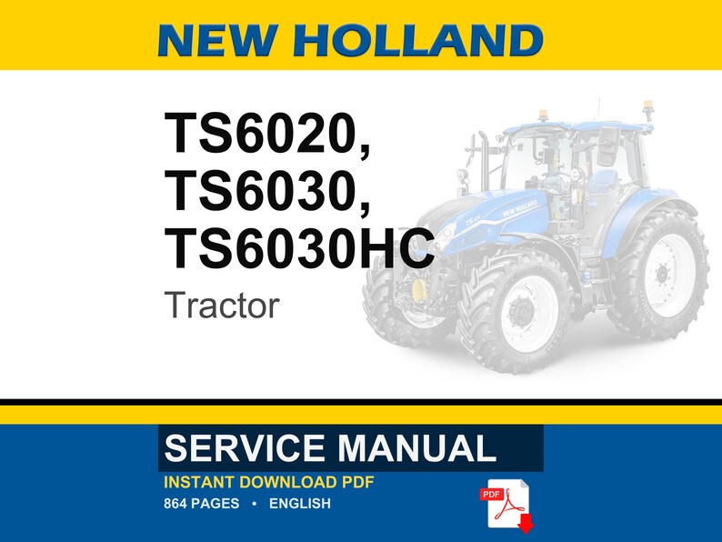 New Holland Ts6020, TS6030, TS6030HC Tractor Service Repair Workshop Manual | Instant PDF Download image 1