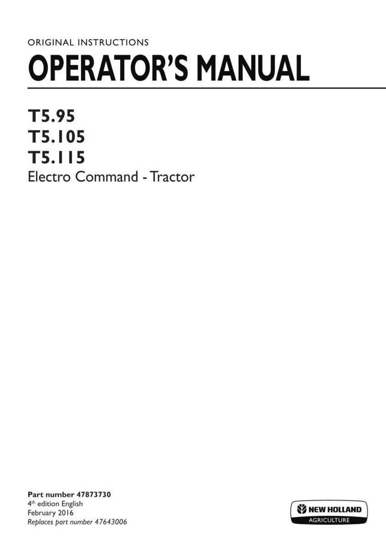 Pode incluir: Um manual do operador original para tratores New Holland Agriculture T5.95, T5.105 e T5.115 Electro Command. A capa branca apresenta texto em preto, n&uacute;mero de pe&ccedil;a 47873730, 4&ordf; edi&ccedil;&atilde;o em ingl&ecirc;s, fevereiro de 2016 e o logotipo New Holland.