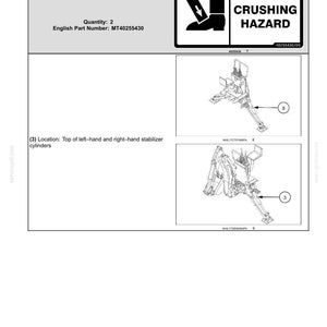 May include: A black and white safety information document featuring a DANGER CRUSHING HAZARD label with a graphic of a foot being crushed. It includes part number MT40255430, quantity 2, and two technical diagrams showing the location on stabilizer cylinders.