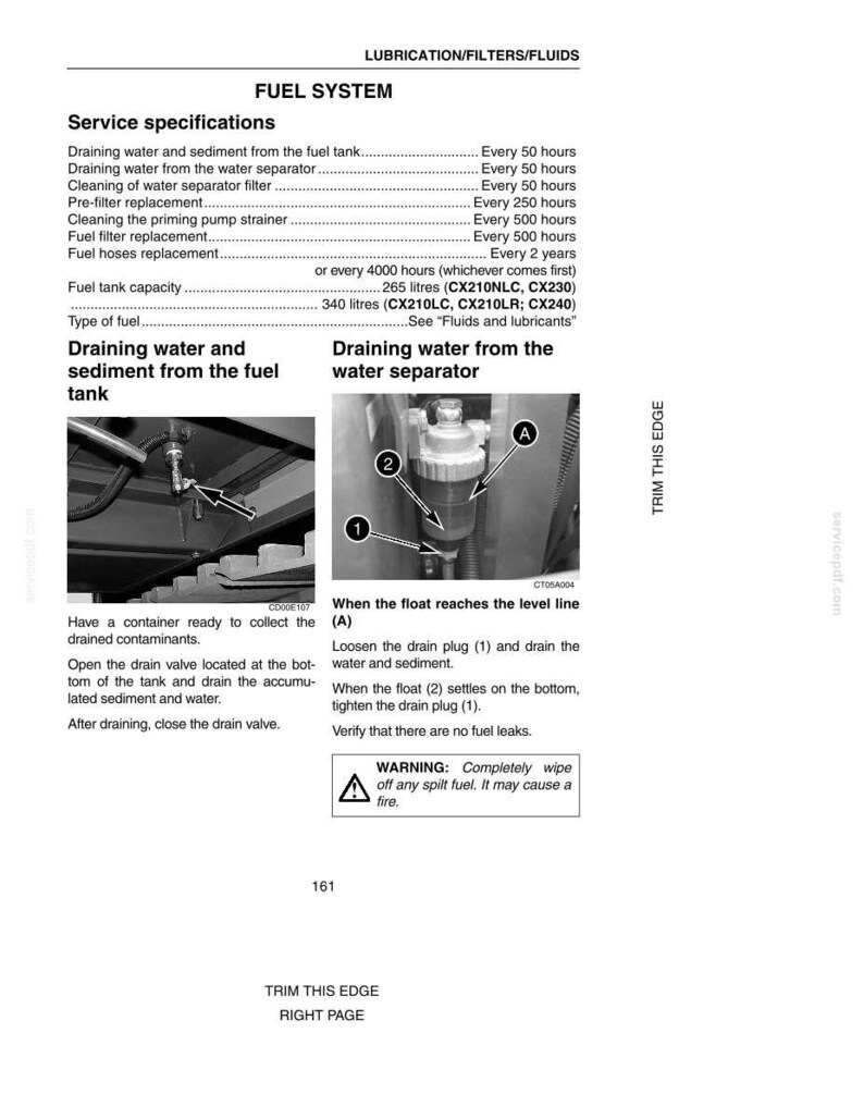 May include: A page from a manual detailing fuel system service specifications. Includes instructions for draining water and sediment from the fuel tank and water separator. Text includes warnings about fuel spills and fire hazards.