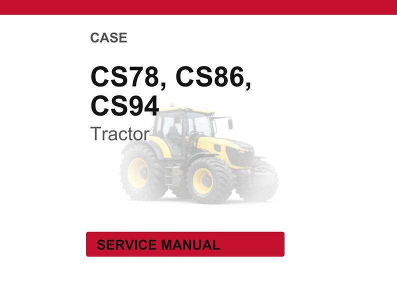 Puede incluir: Un tractor amarillo y negro con neum&aacute;ticos grandes aparece en esta imagen. El texto de la imagen dice "CS78, CS86, CS94 Tractor" y "SERVICE MANUAL". El tractor est&aacute; sobre un fondo blanco.