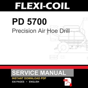 Flexi-Coil PD 5700 Precision Air Hoe Drill Service Repair Workshop Manual | Instant PDF Download image 1