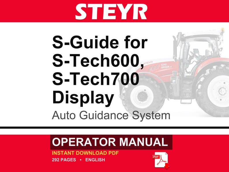 Steyr S-Guide Autoguidance System for the S-Tech600, S-Tech700 Display Operator Owners Operation Manual | Instant PDF Download image 1