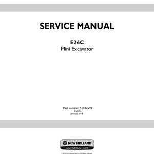 May include: A white service manual with the title "SERVICE MANUAL" in bold black letters. Below the title is "E26C Mini Excavator". The manual includes the part number 51422598 and the date January 2018. The New Holland Construction logo is at the bottom.