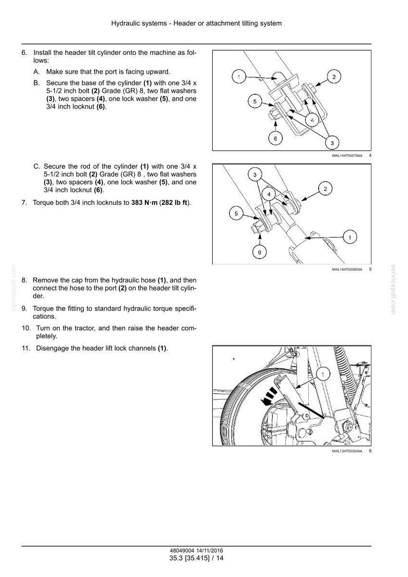 May include: Diagram of hydraulic system components, including bolts, washers, and a cylinder, with labels and arrows. Text instructions detail installation and torque specifications for the header tilt cylinder.