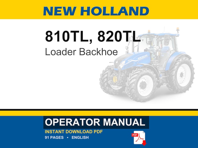 New Holland 810TL, 820TL Tractor Loader Backhoe Operator Owners Operation Manual | Instant PDF Download image 1