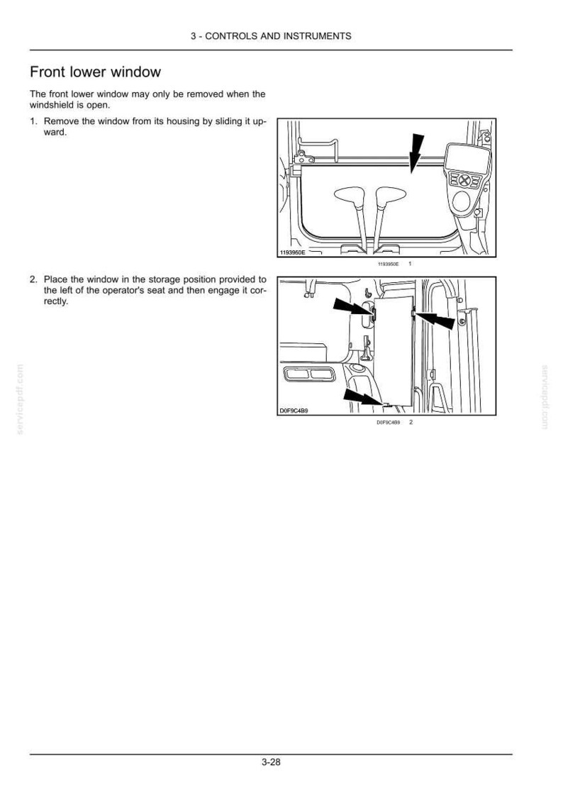 May include: Diagram illustrating the removal and storage of a front lower window. The image shows the window's housing, the operator's seat, and the storage position. Text includes instructions for removing and placing the window.