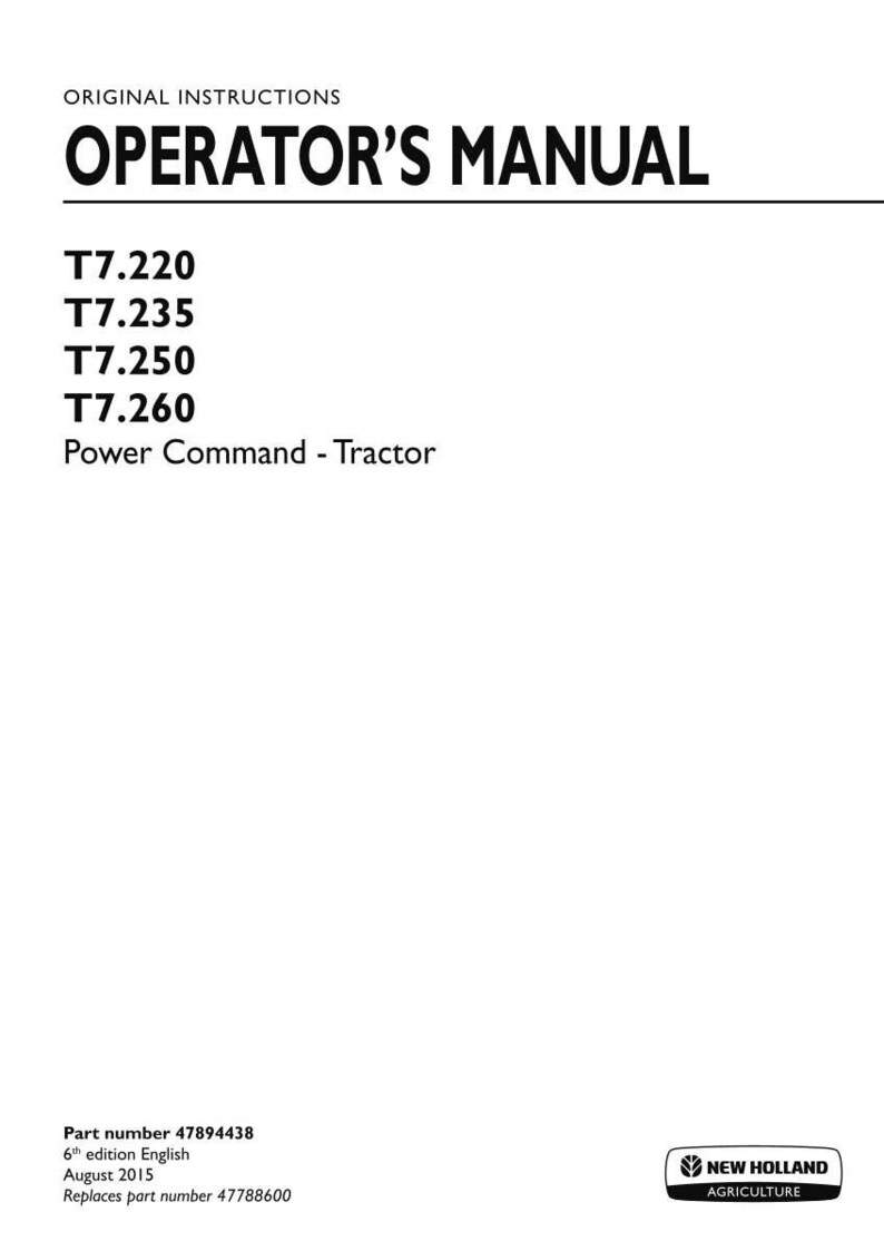 May include: An operator's manual for New Holland Agriculture T7.220, T7.235, T7.250, and T7.260 Power Command tractors. The white cover features black text, part number 47894438, 6th edition, dated August 2015, and the New Holland Agriculture logo.