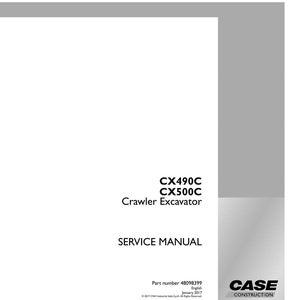 May include: A white service manual for a CX490C and CX500C Crawler Excavator. The cover includes the text "SERVICE MANUAL" and the Case Construction logo. The part number is 48098399.