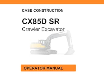 May include: An image of a document with the title "CASE CONSTRUCTION" and the text "CX85D SR Crawler Excavator". Below the text is a faded image of a crawler excavator. At the bottom is an orange rectangle with the words "OPERATOR MANUAL".