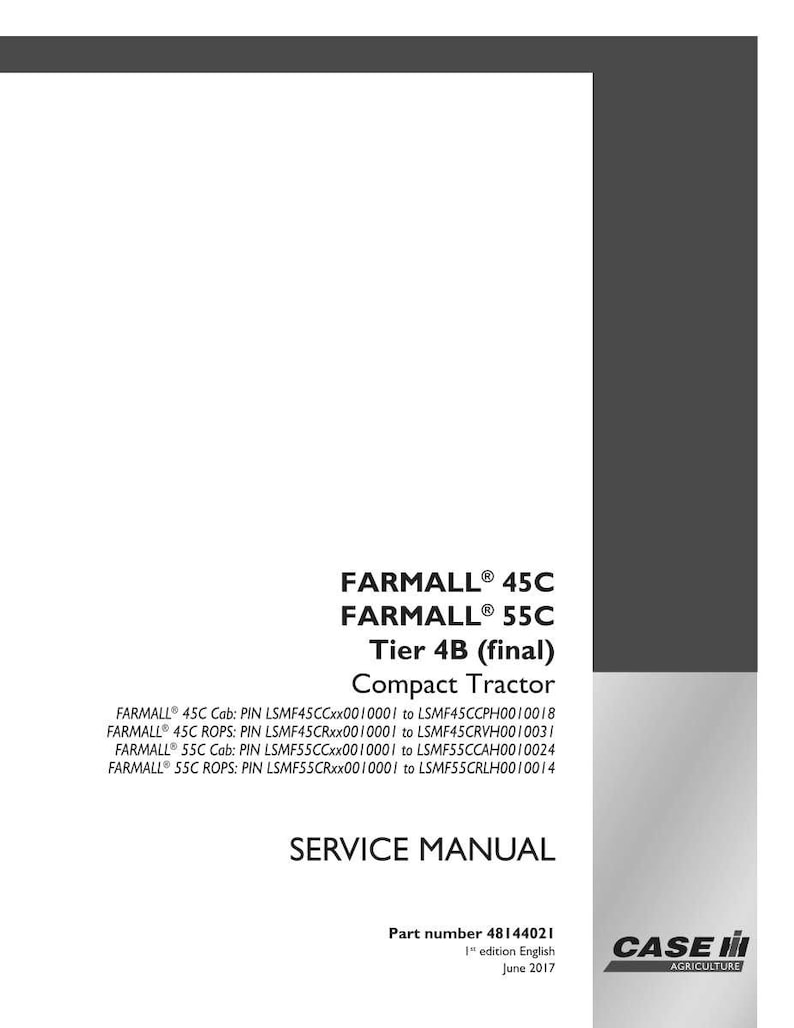 May include: A white service manual for Farmall 45C and 55C Tier 4B compact tractors. The cover includes the Case IH Agriculture logo and the text "SERVICE MANUAL". The part number is 48144021.