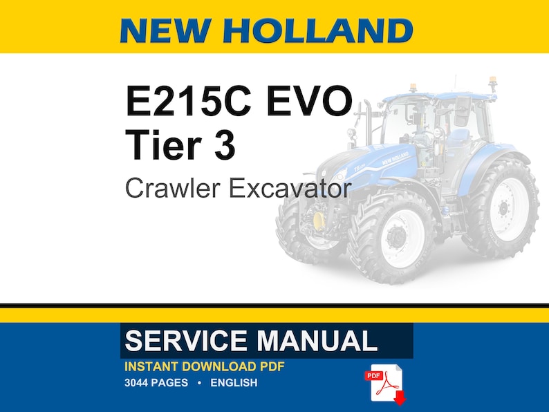 以下が含まれることがあります： ニューホランドE215C EVO Tier 3クローラーエクスカベーターのサービスマニュアル。画像には青と白のトラクターが写っており、「SERVICE MANUAL」と「INSTANT DOWNLOAD PDF」の文字が含まれています。