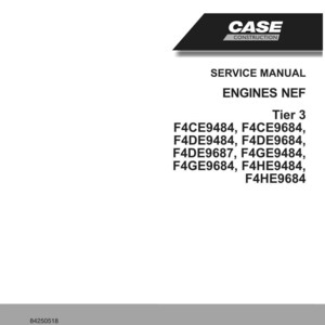 May include: A white service manual with the "CASE CONSTRUCTION" logo. The manual is for ENGINES NEF Tier 3, with model numbers F4CE9484, F4CE9684, F4DE9484, F4DE9684, F4DE9687, F4GE9484, F4GE9684, F4HE9484, and F4HE9684. The document was issued in 12-2009.
