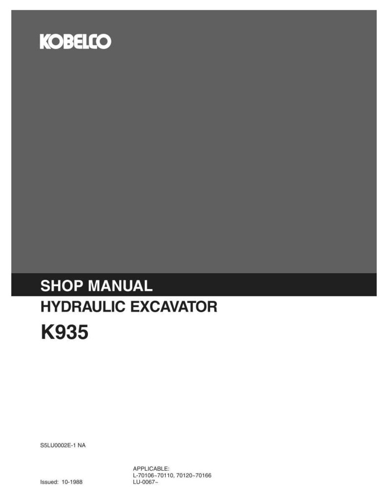 May include: A Kobelco shop manual for a hydraulic excavator model K935. The cover is dark gray with white text reading Kobelco, Shop Manual, Hydraulic Excavator, and K935. It includes codes S5LU0002E-1 NA, L-70106-70110, 70120-70166, LU-0067, and 10-1988.