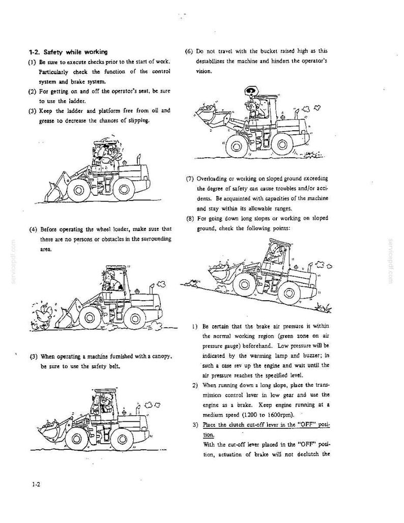May include: A technical manual page titled 1-2. Safety while working, featuring black and white line drawings of a wheel loader and an operator. The text provides numbered safety instructions for operating the machinery, including brake and control checks.