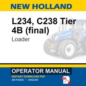 K&ouml;nnte beinhalten: Ein New Holland Bedienungshandbuch f&uuml;r den L234 und C238 Tier 4B final Lader. Das Dokument zeigt einen blauen Traktor, gelbe und blaue Markenelemente sowie den Hinweis auf ein 296-seitiges englisches PDF-Dokument zum sofortigen Herunterladen.