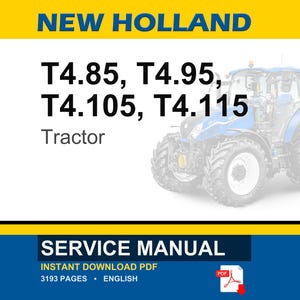 May include: A blue and white New Holland tractor is featured in this image, with the model numbers T4.85, T4.95, T4.105, and T4.115 displayed. The text "Tractor" is below the model numbers. The image also includes a "Service Manual" banner.