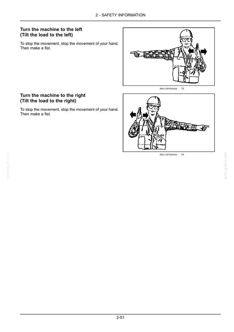 May include: Diagram illustrating safety instructions. The text reads "Turn the machine to the left" and "Turn the machine to the right." Each instruction includes a drawing of a person signaling with their hands.