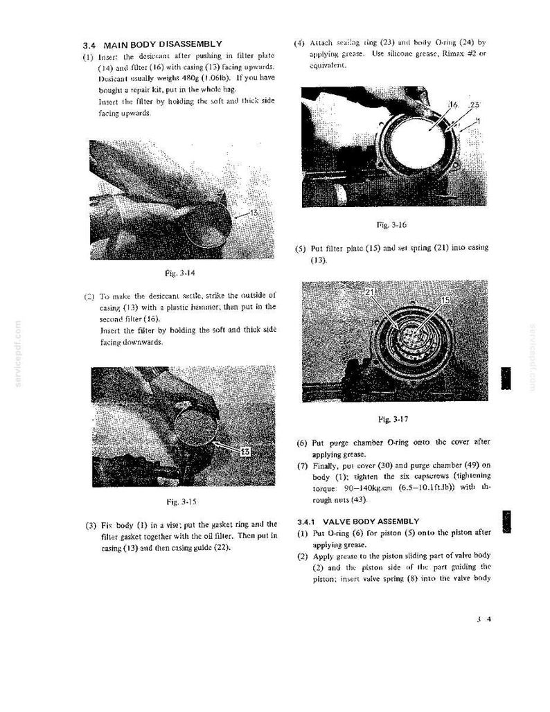 May include: A technical manual page titled 3.4 MAIN BODY DISASSEMBLY featuring black and white instructional diagrams labeled Fig. 3-14, 3-15, 3-16, and 3-17. The text provides step-by-step assembly instructions for mechanical components including O-rings, filters, and casings.