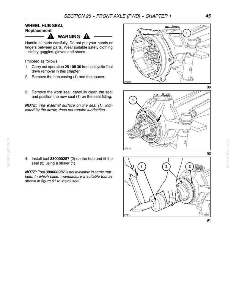 May include: A technical manual page titled SECTION 25 - FRONT AXLE (FWD) - CHAPTER 1, detailing the wheel hub seal replacement process. It includes three black and white line drawings showing the assembly, seal placement, and tool usage.
