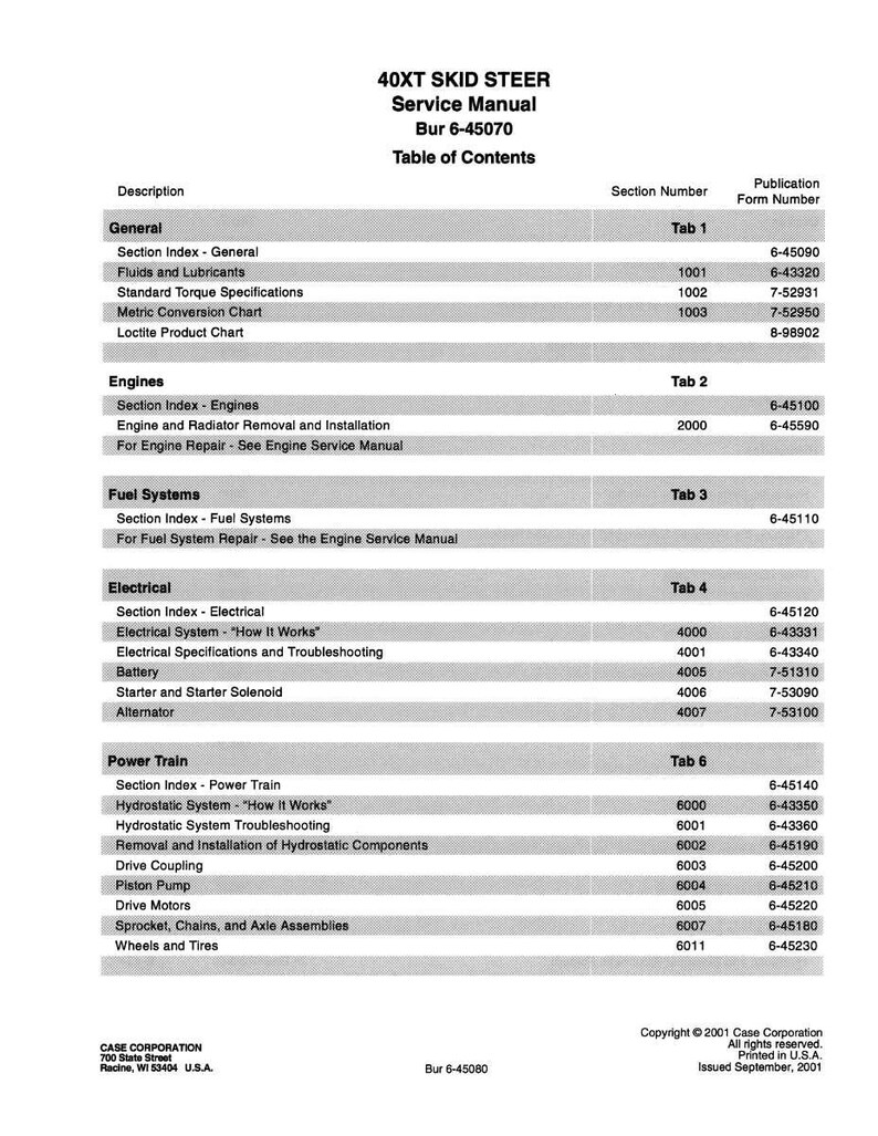 May include: A service manual for a 40XT Skid Steer, featuring a table of contents with sections on general information, engines, fuel systems, electrical components, and the power train. The manual includes a copyright notice from 2001.