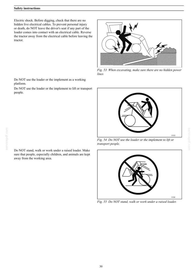 May include: Page from a manual with safety instructions. Includes illustrations and warnings about electrical shock, using the loader as a working platform, and standing under a raised loader. Text includes "Do NOT" statements.