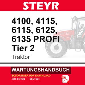Steyr 4100, 4115, 6115, 6125, 6135 PROFI Tier 2 Traktor Wartungshandbuch Reparatur Werkstatthandbuch | PDF-Download image 1