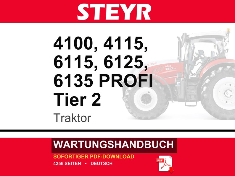 Steyr 4100, 4115, 6115, 6125, 6135 PROFI Tier 2 Traktor Wartungshandbuch Reparatur Werkstatthandbuch | PDF-Download image 1