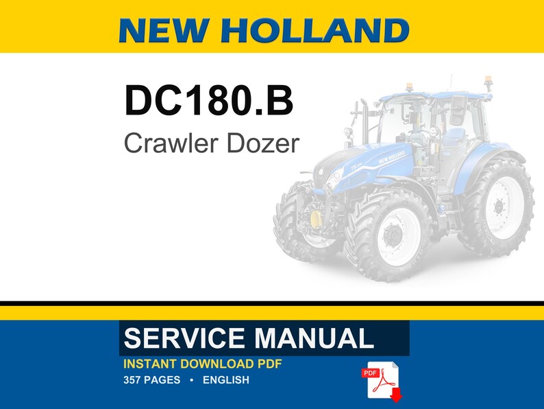 K&ouml;nnte beinhalten: Ein Servicehandbuch f&uuml;r einen New Holland DC180.B Raupenbagger. Das Bild zeigt den Text "NEW HOLLAND" in Blau und Gelb sowie "DC180.B Crawler Dozer" in Schwarz. Der untere Teil des Bildes lautet "SERVICE MANUAL" und "INSTANT DOWNLOAD PDF".