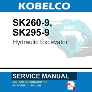 Manual de servicio y reparación para excavadoras hidráulicas Kobelco SK260-9 y SK295-9 / Descarga instantánea en PDF imagen 1