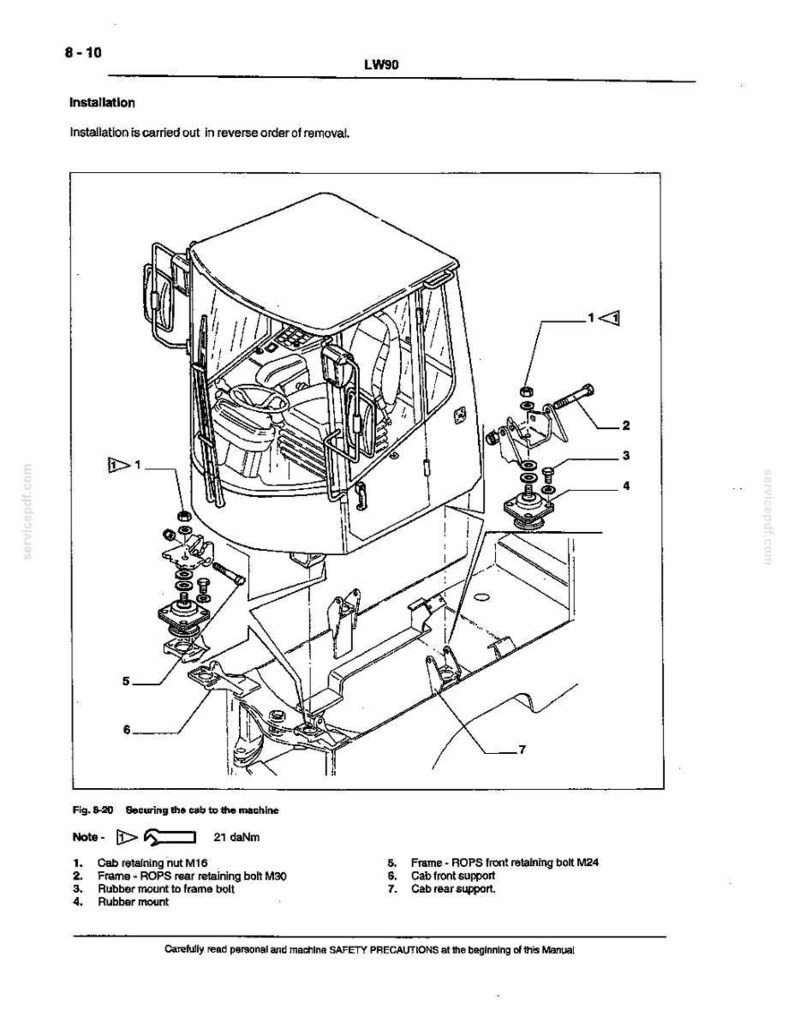 May include: Diagram of a machine cab installation, labeled "LW90." The illustration shows an exploded view of the cab components, including nuts, bolts, and rubber mounts. Text includes "Installation" and safety precautions.