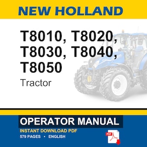 Op de afbeelding: Een New Holland bedieningshandleiding voor T8010, T8020, T8030, T8040 en T8050 tractoren. De documentomslag toont de merknaam in blauwe tekst op een gele achtergrond, een blauwe tractorillustratie en de tekst Operator Manual in het wit.