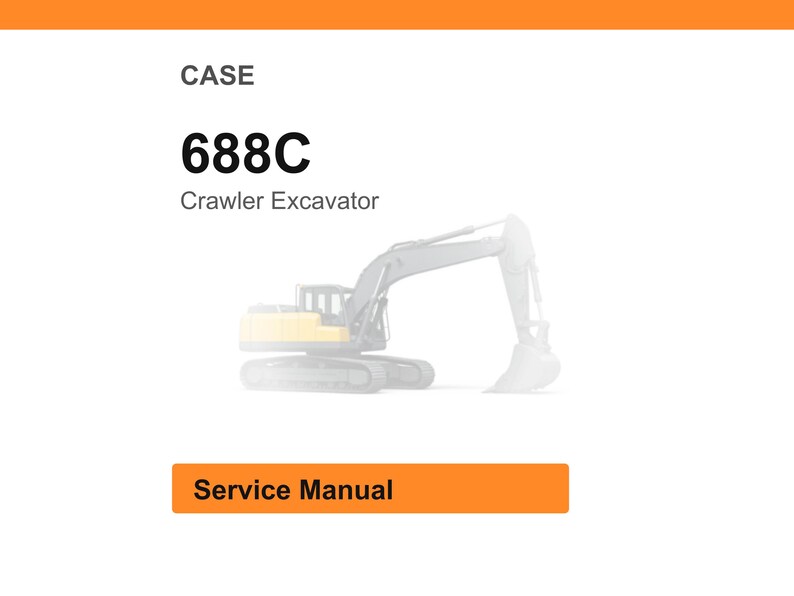 Op de afbeelding: Afbeelding van een CASE 688C rupsgraafmachine. De afbeelding bevat de tekst "CASE" boven het modelnummer "688C" en de woorden "Crawler Excavator". Onder de afbeelding van de graafmachine staat een oranje rechthoek met de woorden "Service Manual".