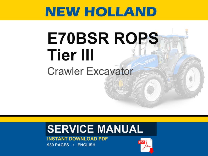 K&ouml;nnte beinhalten: Ein Wartungshandbuch f&uuml;r einen New Holland E70BSR ROPS Tier III Kettenbagger. Das Deckblatt des Dokuments enth&auml;lt den Text New Holland, E70BSR ROPS Tier III, Crawler Excavator, Service Manual, Instant Download PDF, 939 Pages und English.