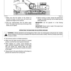 May include: Diagram of an excavator with operating instructions. Text includes warnings about water operation and hillside operations. The image is from a manual, with safety guidelines and operational advice.