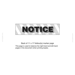 May include: A white document page featuring a rectangular banner with gray diagonal stripes and the word NOTICE in bold black letters. Below the banner, text reads: Back of 11 x 17 foldout(s) marker page. This page is used to balance the document.