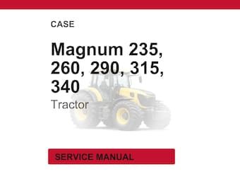 Case Magnum 235, 260, 290, 315, 340 Tractor Service Repair Workshop Manual | Instant PDF Download | Market: Latin America