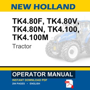 K&ouml;nnte beinhalten: New Holland Bedienungsanleitung f&uuml;r die Traktormodelle TK4.80F, TK4.80V, TK4.80N, TK4.100 und TK4.100M. Das 294-seitige englische PDF-Dokument zeigt einen blauen Traktor auf dem Deckblatt mit gelben und blauen Markenleisten und wei&szlig;em Text.
