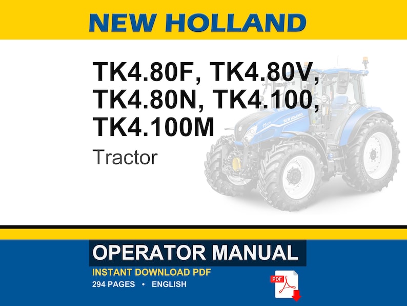 K&ouml;nnte beinhalten: New Holland Bedienungsanleitung f&uuml;r die Traktormodelle TK4.80F, TK4.80V, TK4.80N, TK4.100 und TK4.100M. Das 294-seitige englische PDF-Dokument zeigt einen blauen Traktor auf dem Deckblatt mit gelben und blauen Markenleisten und wei&szlig;em Text.