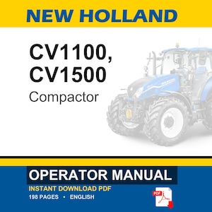 May include: A digital operator manual for New Holland CV1100 and CV1500 compactors. The cover features the text NEW HOLLAND, CV1100, CV1500 Compactor, and OPERATOR MANUAL, with an illustration of a blue tractor and a red PDF file icon.
