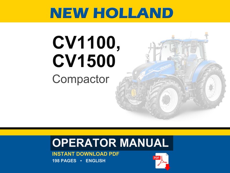 May include: A digital operator manual for New Holland CV1100 and CV1500 compactors. The cover features the text NEW HOLLAND, CV1100, CV1500 Compactor, and OPERATOR MANUAL, with an illustration of a blue tractor and a red PDF file icon.