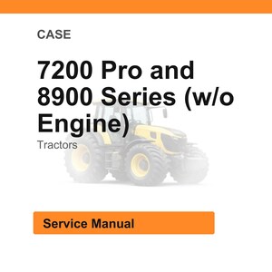 K&ouml;nnte beinhalten: Gelb-schwarzer Traktor mit dem Text "7200 Pro and 8900 Series (w/o Engine)" und "Tractors". Das Bild enth&auml;lt auch den Text "Service Manual".
