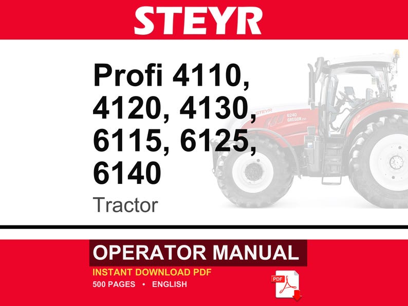 K&ouml;nnte beinhalten: Ein Bedienungshandbuch f&uuml;r Steyr Profi 4110, 4120, 4130, 6115, 6125 und 6140 Traktoren. Das Titelblatt zeigt den Markennamen STEYR in Wei&szlig; auf rotem Grund, ein Teilbild eines roten Traktors und den Text OPERATOR MANUAL in Wei&szlig; auf einem roten Balken.