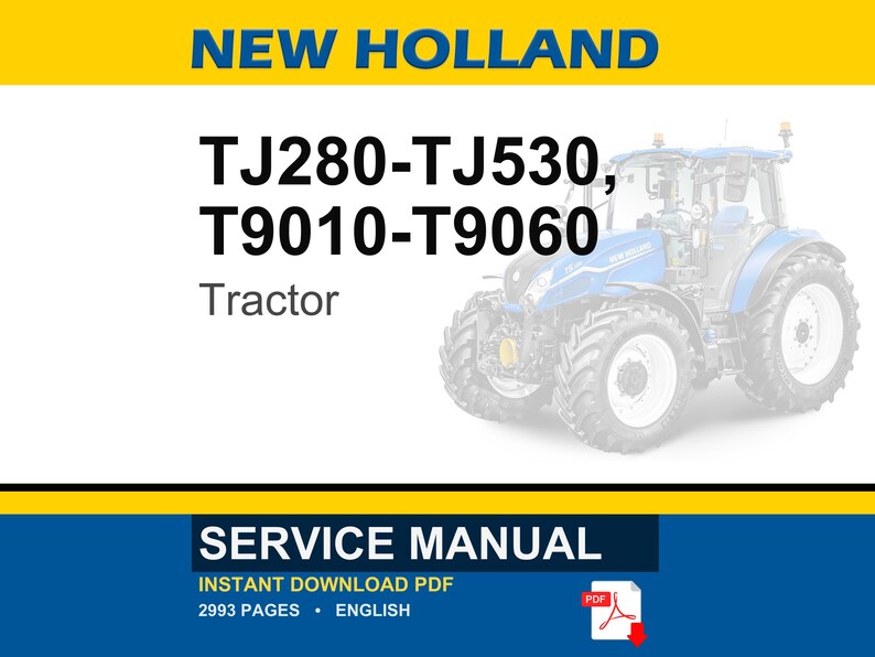 New Holland TJ 280, 330, 380, 430, 480, 530, T9010, 9020, 9030, 9040, 9050, 9060 Tractor Service Repair Workshop Manual | PDF Download image 1
