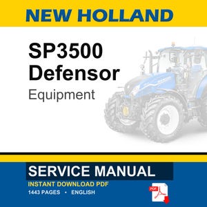 May include: A service manual for New Holland SP3500 Defensor Equipment. The image shows a blue and white tractor on a white background. The text includes "NEW HOLLAND", "SP3500 Defensor Equipment", and "SERVICE MANUAL". The manual is an instant download PDF.