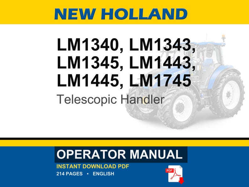 New Holland Lm1340, Lm1343, Lm1345, Lm1443, LM1445, LM1745 Telescopic Handler Operator Owners Operation Manual | Instant PDF Download image 1
