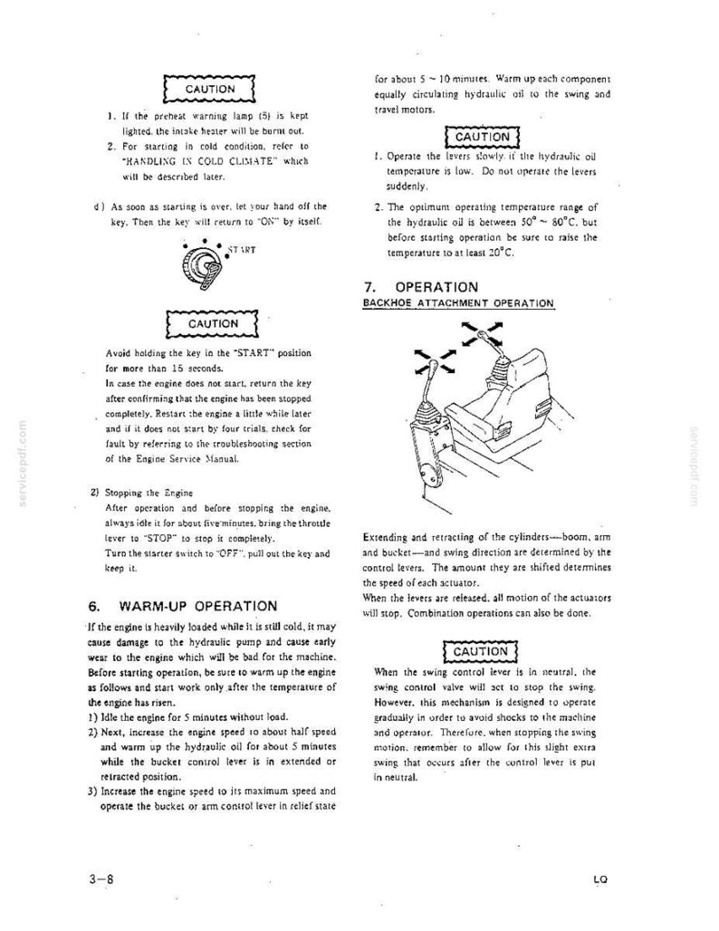 May include: A technical manual page featuring black text and line drawings detailing heavy machinery operation. It includes instructions for engine warm-up, starting procedures, and backhoe attachment control, with diagrams showing key positions and lever movements.